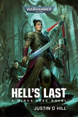 Hell's Last by Hill, Justin D.