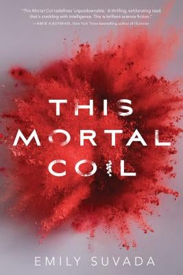 This Mortal Coil by Suvada, Emily