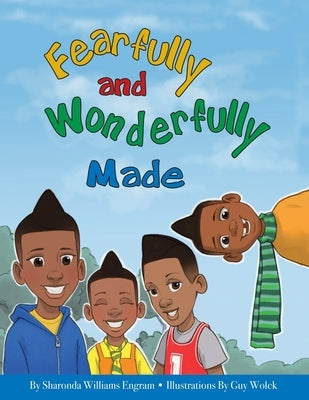 Fearfully and Wonderfully Made by Williams Engram, Sharonda