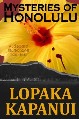 Mysteries of Honolulu by Kapanui, Robert Lopaka