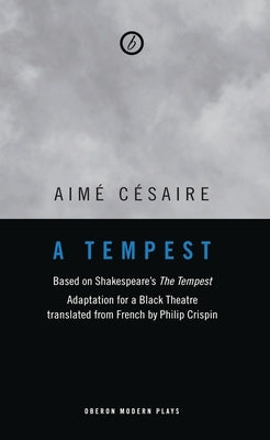 A Tempest by C?saire, Aim?