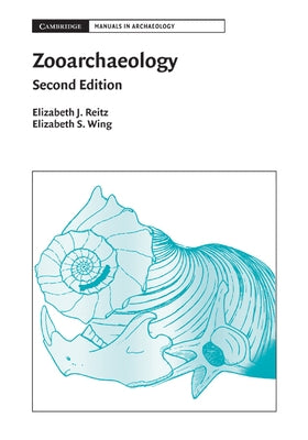 Zooarchaeology by Reitz, Elizabeth J.