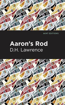 Aaron's Rod by Lawrence, D. H.