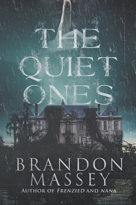 The Quiet Ones by Massey, Brandon