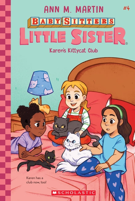 Karen's Kittycat Club (Baby-Sitters Little Sister #4): Volume 4 by Martin, Ann M.