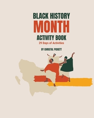 Black History Month Activity Book: 29 Days of Activities by Pickett, Christal