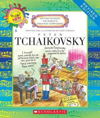 Peter Tchaikovsky (Revised Edition) (Getting to Know the World's Greatest Composers) (Library Edition) by Venezia, Mike