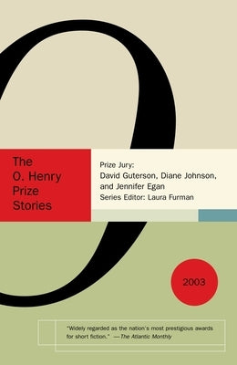 The O. Henry Prize Stories 2003 by Furman, Laura