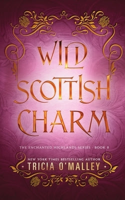 Wild Scottish Charm by O'Malley, Tricia