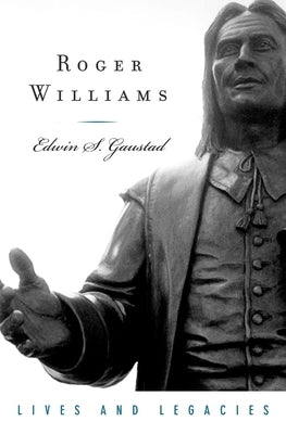 Roger Williams by Gaustad, Edwin S.