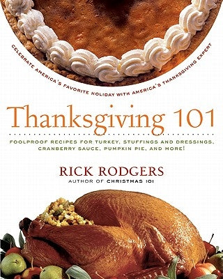 Thanksgiving 101 by Rodgers, Rick