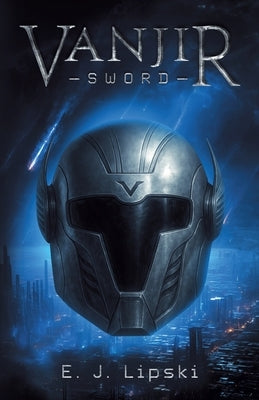 Vanjir - Sword by Lipski, E. J.