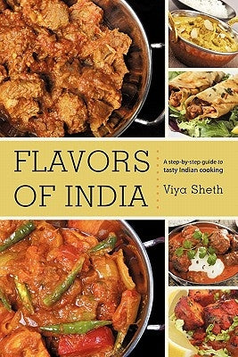Flavors of India by Sheth, Viya