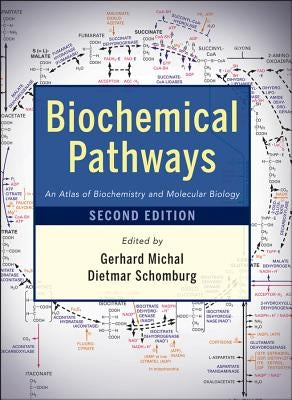 Biochemical Pathways 2e by Michal, Gerhard