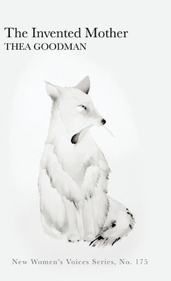 The Invented Mother by Goodman, Thea