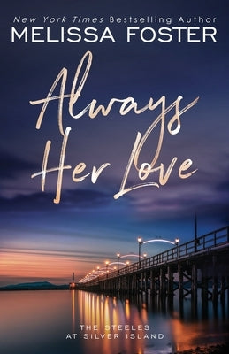 Always Her Love: Levi Steele (Special Edition) by Foster, Melissa