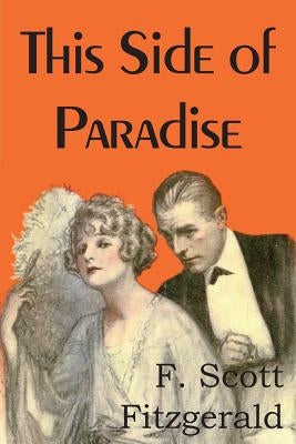 This Side of Paradise by Fitzgerald, F. Scott