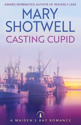 Casting Cupid by Shotwell, Mary