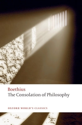 The Consolation of Philosophy by Boethius
