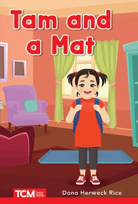 Tam and a Mat: Prek/K: Book 2 by Herweck Rice, Dona