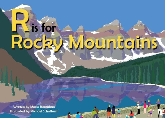 R Is for Rocky Mountains by Kernahan, Maria