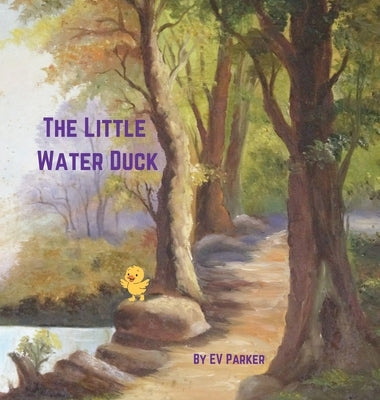 The Little Water Duck by Parker, Ev