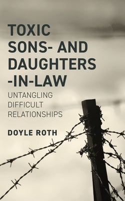 Toxic Sons- & Daughters-In-Law by Strauch, Alexander