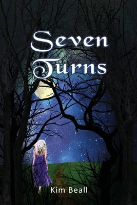 Seven Turns: A Ghost Story - A Love Story by Beall, Kim