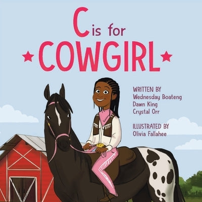 C is for Cowgirl by King, Dawn