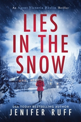 Lies in the Snow by Ruff, Jenifer