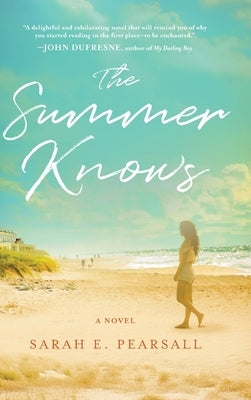 The Summer Knows by Pearsall, Sarah E.