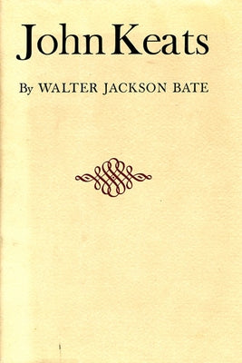 John Keats by Bate, Walter Jackson
