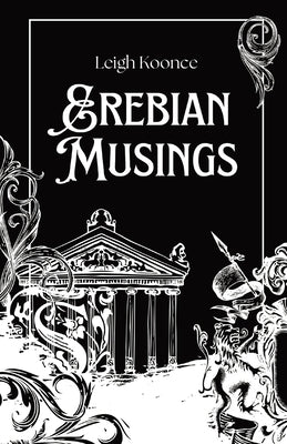 Erebian Musings by Koonce, Leigh