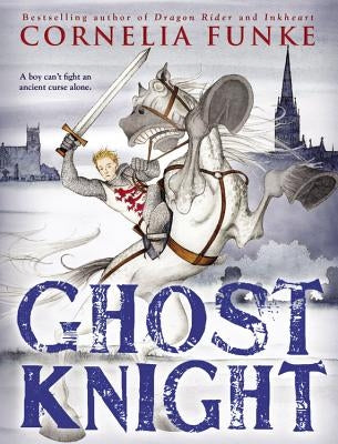 Ghost Knight by Funke, Cornelia