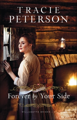 Forever by Your Side by Peterson, Tracie