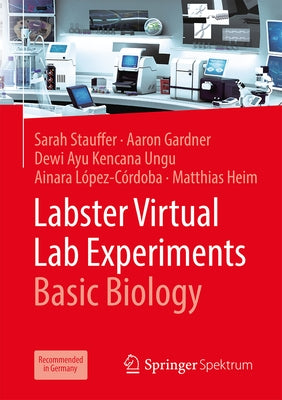 Labster Virtual Lab Experiments: Basic Biology by Stauffer, Sarah