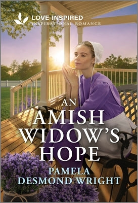 An Amish Widow's Hope: An Uplifting Inspirational Romance by Wright, Pamela Desmond