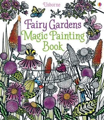 Fairy Gardens Magic Painting Book by Sims, Lesley