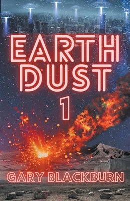 EarthDust 1 by Blackburn, Gary