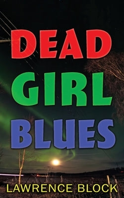 Dead Girl Blues by Block, Lawrence