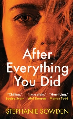 After Everything You Did by Sowden, Stephanie