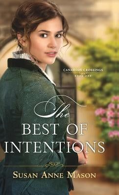 Best of Intentions by Mason, Susan Anne