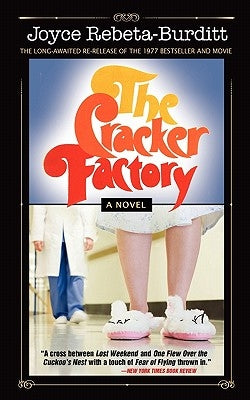 The Cracker Factory (The 1977 Classic - 2010 Edition) by Rebeta-Burditt, Joyce
