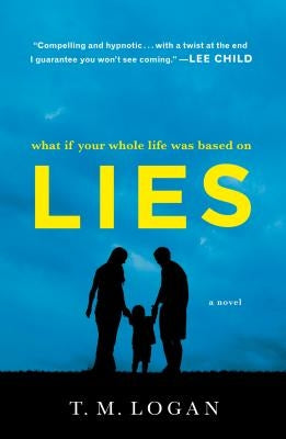 Lies by Logan, T. M.