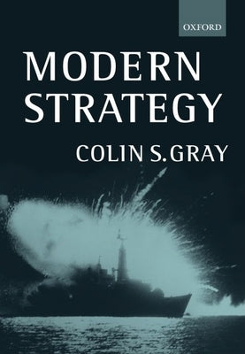 Modern Strategy P by Gray, Colin S.