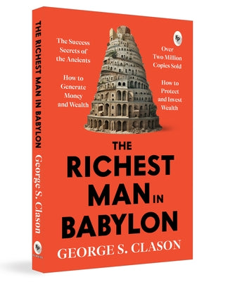 The Richest Man in Babylon by Clason, George S.