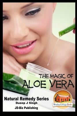 The Magic of Aloe Vera by Davidson, John