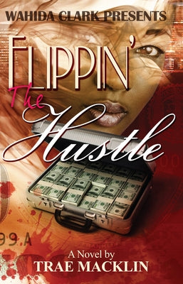 Flippin' the Hustle by Macklin, Trae