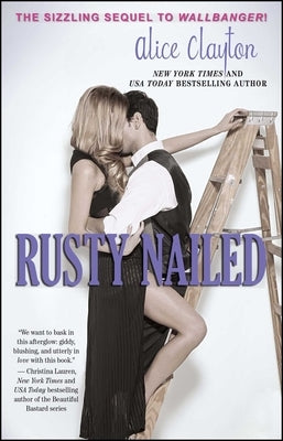 Rusty Nailed by Clayton, Alice