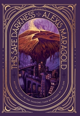 This Safe Darkness by Maragold, Alexis